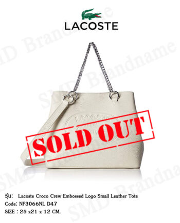 Lacoste กระเป๋าสะพายหญิง รุ่น Lacoste Croco Crew Embossed Logo Small Leather Tote Code: NF3066NL D47