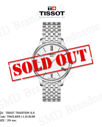 TISSOT นาฬิกาข้อมือ รุ่น TISSOT TRADITION 5.5 Code: T063.409.11.018.00